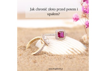 Jak chronić złoto przed potem i upałem? 