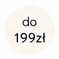 do 199zł